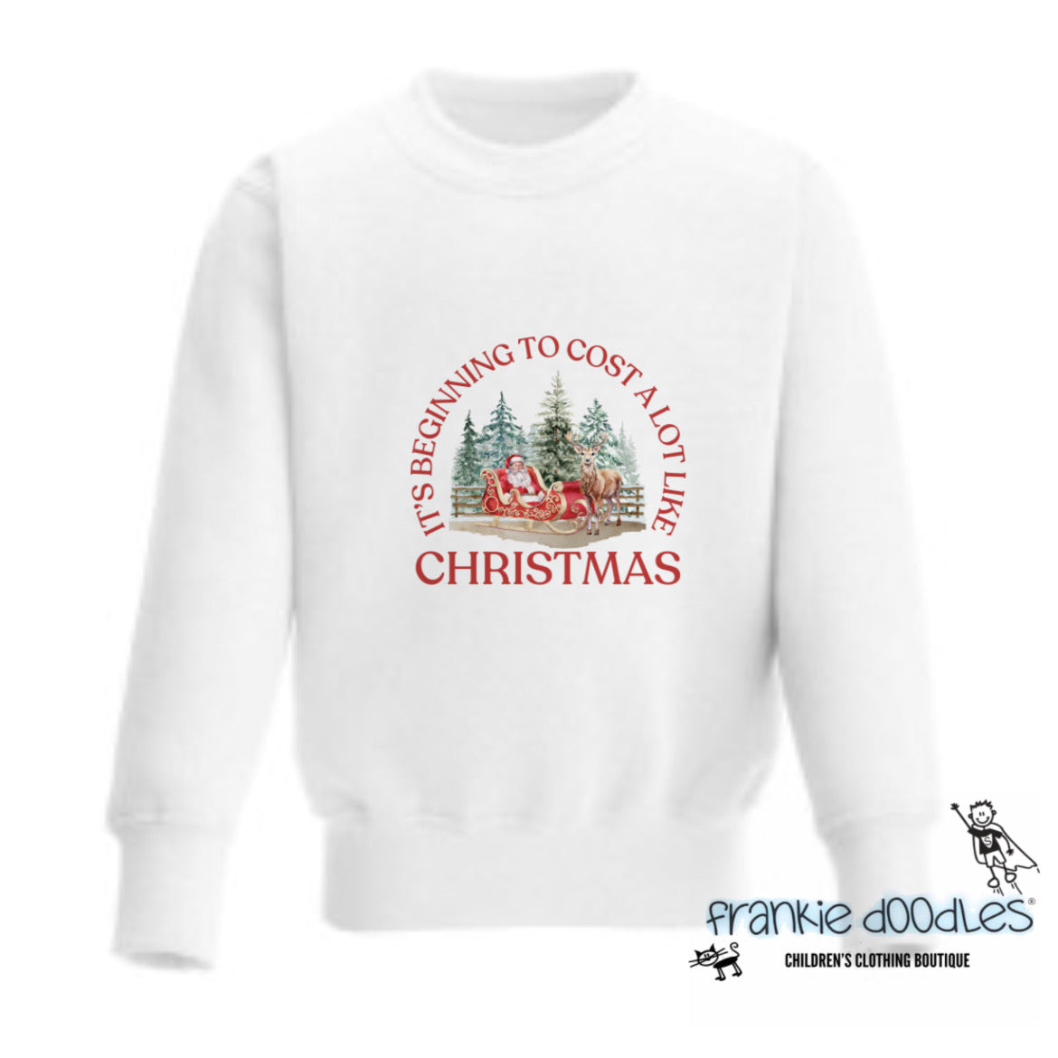 "It's Beginning to Cost a Lot Like Christmas" Graphic Sweatshirt