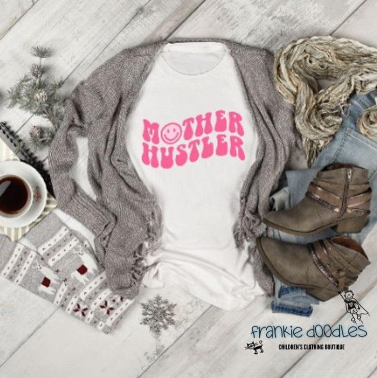 Mother Hustler T Shirt