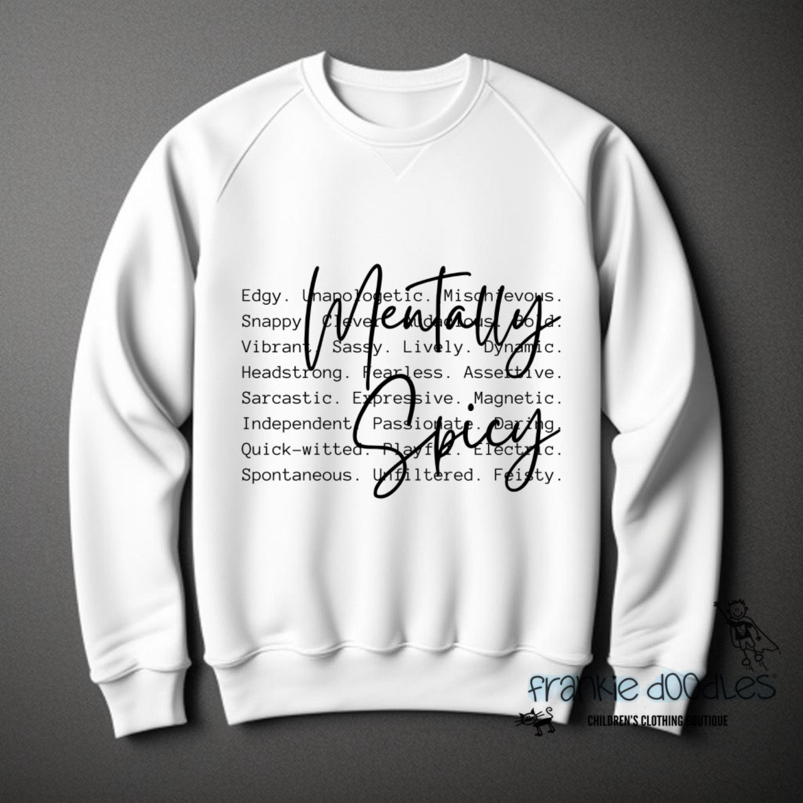 The 'Mentally Spicy' Definition Sweatshirt