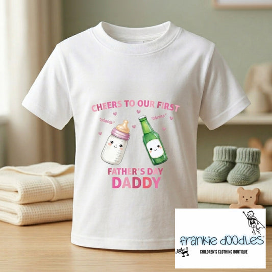 "Cheers to our first Father's Day Daddy." T Shirt
