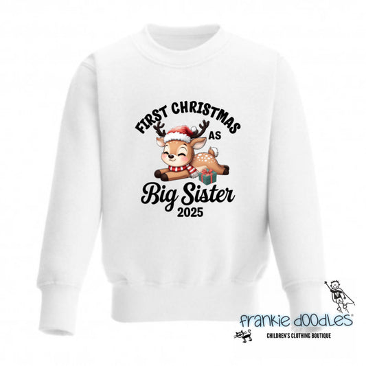 “First Christmas as Big Sister” Sweatshirt
