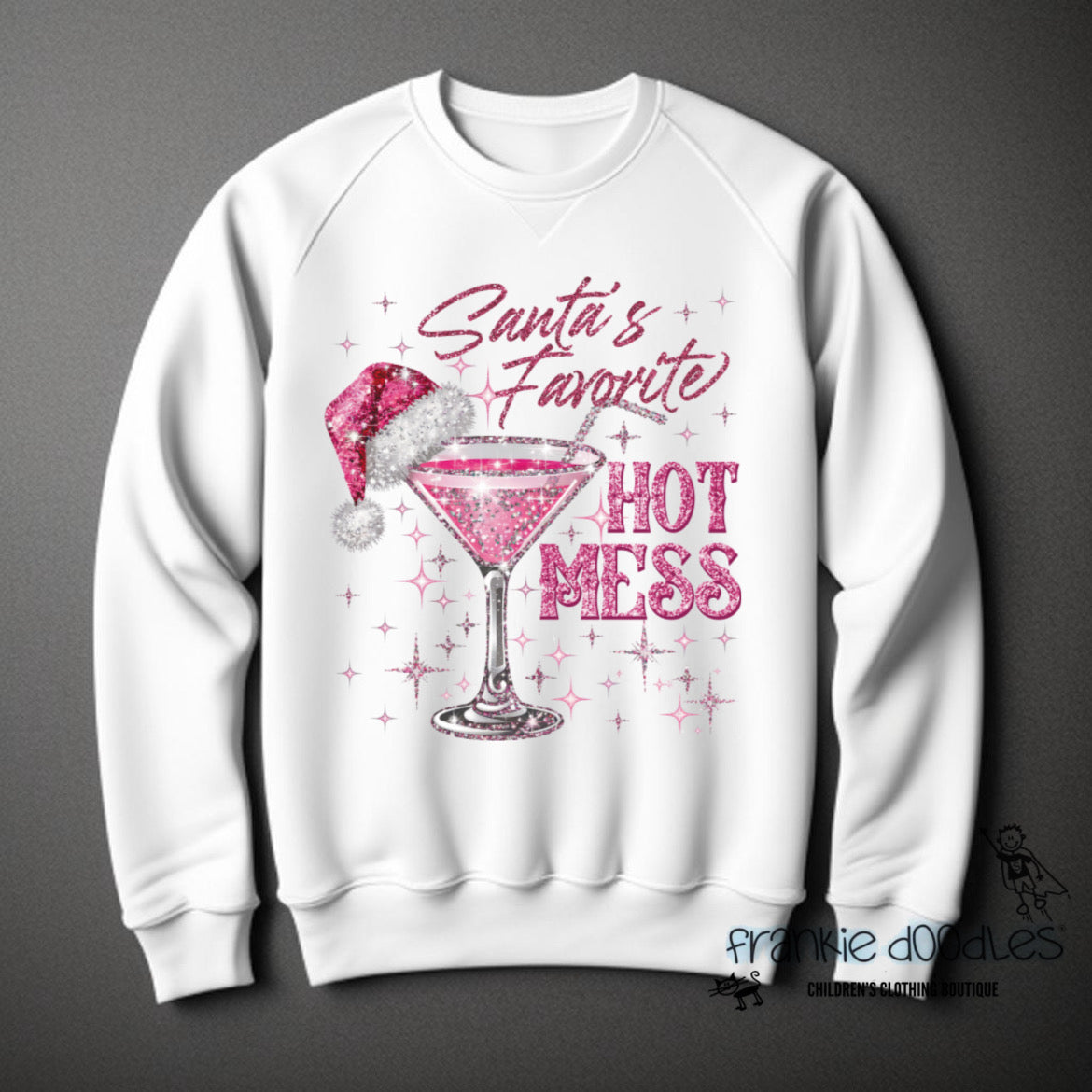 Santa's Favourite Hot Mess Sweatshirt