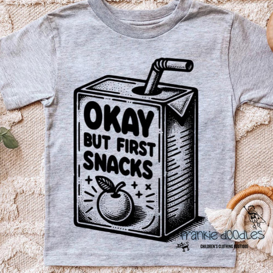 Okay But First Snacks T-Shirt